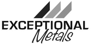 EXCEPTIONAL METALS