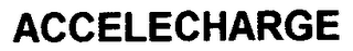 ACCELECHARGE