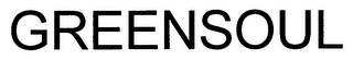 GREENSOUL