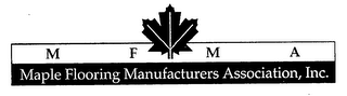 MFMA MAPLE FLOORING MANUFACTURERS ASSOCIATION, INC.