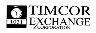 TIMCOR EXCHANGE CORPORATION 1031