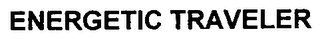ENERGETIC TRAVELER