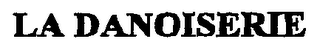 LA DANOISERIE