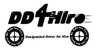 DD4HIRE DESIGNATED DRIVER FOR HIRE BE SAFE NOT SORRY