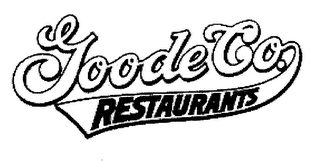 GOODE CO. RESTAURANTS