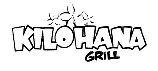 KILOHANA GRILL