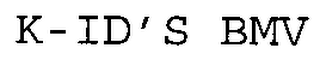 K-ID'S BMV