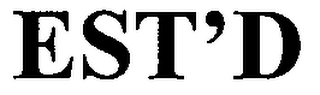 EST'D