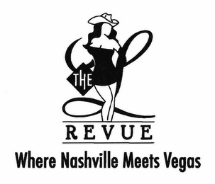 THE L REVUE WHERE NASHVILLE MEETS VEGAS