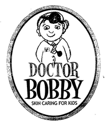 DOCTOR BOBBY SKIN CARING FOR KIDS