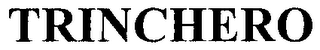 TRINCHERO