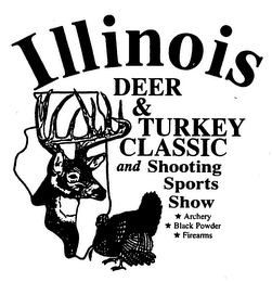 ILLINOIS DEER & TURKEY CLASSIC AND SHOOTING SPORTS SHOW ARCHERY BLACK POWDER FIREARMS