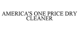 AMERICA'S ONE PRICE DRY CLEANER