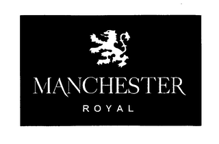 MANCHESTER ROYAL