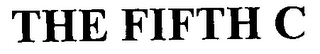 THE FIFTH C