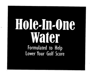 HOLE-IN-ONE WATER FORMULATED TO HELP LOWER YOUR GOLF SCORE