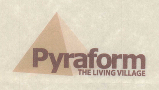 PYRAFORM THE LIVING VILLAGE