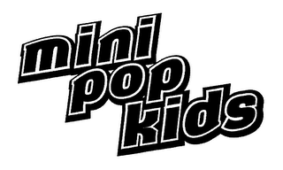 MINI POP KIDS