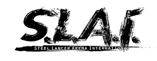 S.L.A.I. STEEL LANCER ARENA INTERNATIONAL