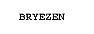 BRYEZEN