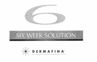 6 SIX WEEK SOLUTION DERMAFINA