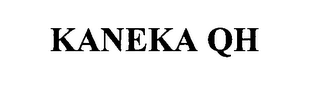 KANEKA QH