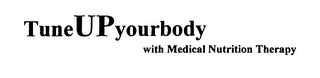 TUNEUPYOURBODY WITH MEDICAL NUTRITION THERAPY