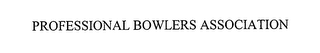 PROFESSIONAL BOWLERS ASSOCIATION