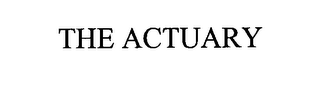 THE ACTUARY