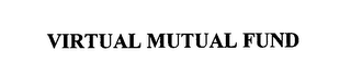 VIRTUAL MUTUAL FUND