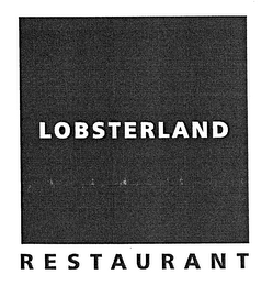 LOBSTERLAND RESTAURANT