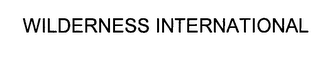 WILDERNESS INTERNATIONAL
