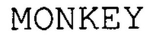 MONKEY