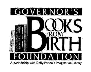 GOVERNOR'S BOOKS FROM BIRTH FOUNDATION A PARTNERSHIP WITH DOLLY PARTON'S IMAGINATION LIBRARY