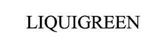 LIQUIGREEN