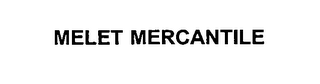 MELET MERCANTILE