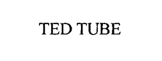 TED TUBE