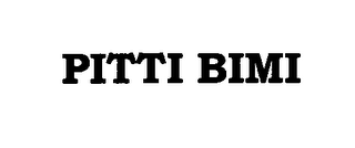 PITTI BIMI