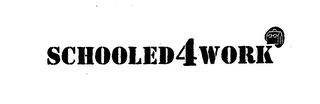 SCHOOLED4WORK