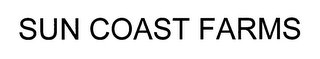 SUN COAST FARMS