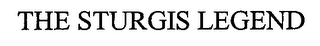 THE STURGIS LEGEND