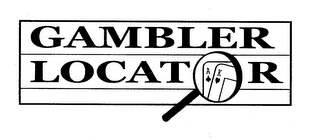 GAMBLER LOCATOR