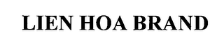 LIEN HOA BRAND