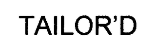 TAILOR'D