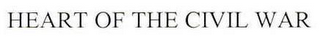 HEART OF THE CIVIL WAR