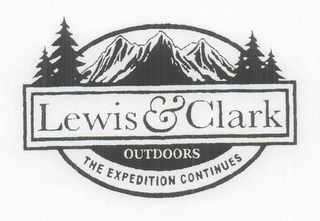 LEWIS & CLARK OUTDOORS THE EXPEDITION CONTINUES