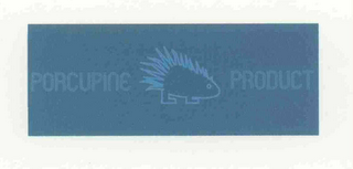 PORCUPINE PRODUCT