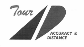 TOUR ACCURACY & DISTANCE