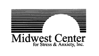 MIDWEST CENTER FOR STRESS & ANXIETY, INC.