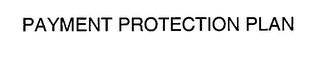PAYMENT PROTECTION PLAN